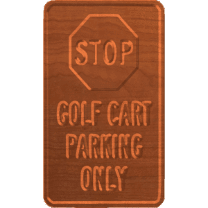 Golf Cart Parking Only - CSF